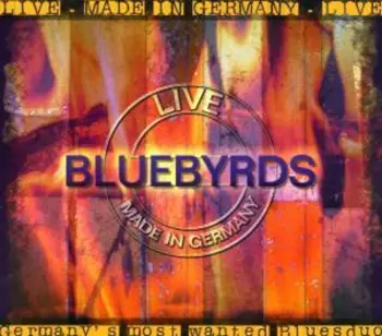 Bluebyrds: Live - Made In Germany