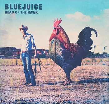 Album Bluejuice: Head Of The Hawk