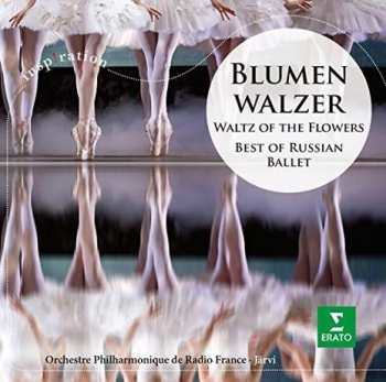 CD Pyotr Ilyich Tchaikovsky: Blumenwalzer (Waltz of the Flowers): Best of Russian Ballet