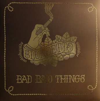 2LP Blundetto: Bad Bad Things