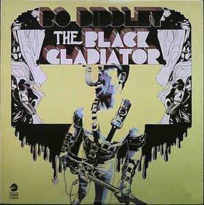 CD Bo Diddley: The Black Gladiator LTD