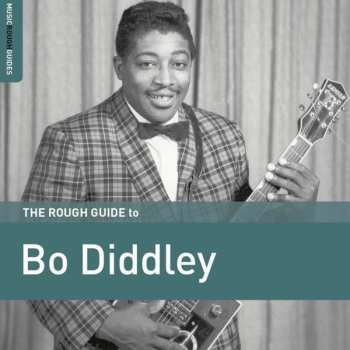 CD Bo Diddley: The Rough Guide To Bo Diddley