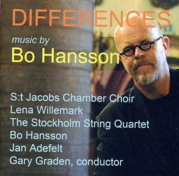 CD S:t Jacobs Kammarkör: Differences - Music By Bo Hansson