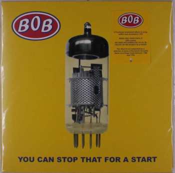 Album BOB: You Can Stop That For A Start