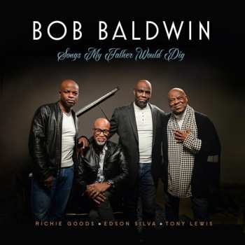 Album Bob Baldwin: Songs My Father Would Dig