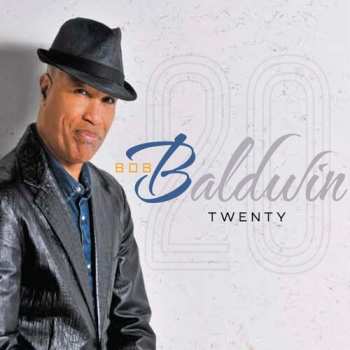 Album Bob Baldwin: Twenty