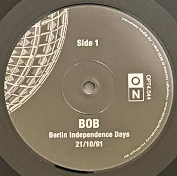 LP BOB: Berlin Independence Days 21/10/91 LTD