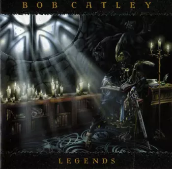 Bob Catley: Legends