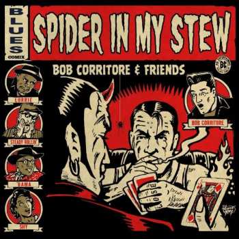 CD Bob Corritore And Friends: Spider In My Stew
