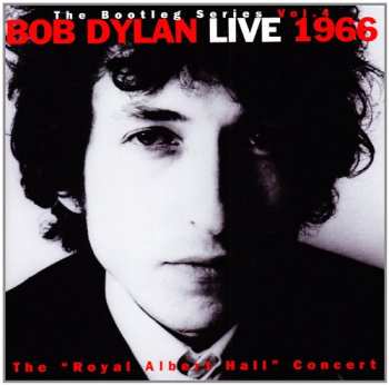 2CD Bob Dylan: Live 1966  (The "Royal Albert Hall" Concert)