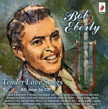 CD Bob Eberly: Tender Love Songs