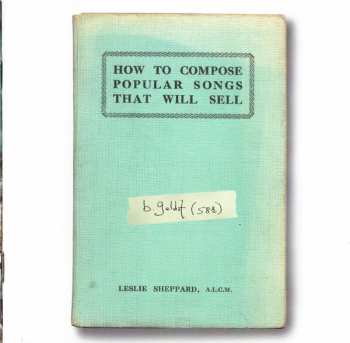 Album Bob Geldof: How To Compose Popular Songs That Will Sell