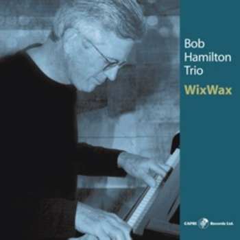 Album Bob Hamilton Trio: WixWax
