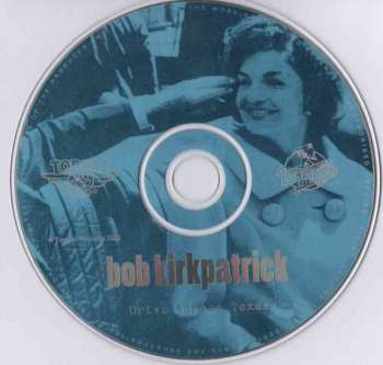 CD Bob Kirkpatrick: Drive Across Texas