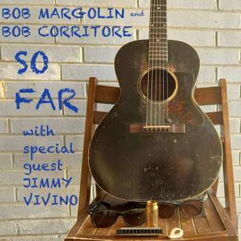 CD Bob Corritore: So Far