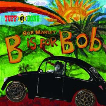 Album Bob Marley & The Wailers: B Is For Bob