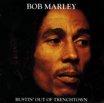2CD Bob Marley: Bustin' Out Of Trenchtown