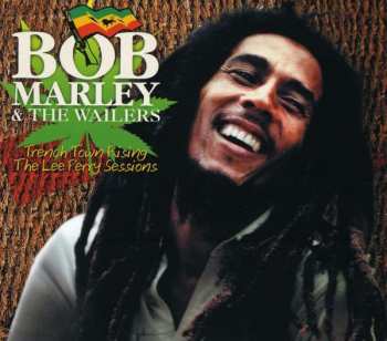 Album Bob Marley & The Wailers: Trench Town Rising - The Lee Perry Sessions