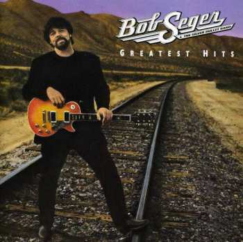 CD Bob Seger And The Silver Bullet Band: Greatest Hits