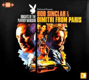 2CD Bob Sinclar: Knights Of The Playboy Mansion
