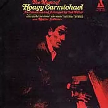 The Music Of Hoagy Carmichael