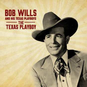 Album Bob Wills & His Texas Playboys: Bob Wills And His Texas Playboys