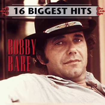 Album Bobby Bare: 16 Biggest Hits