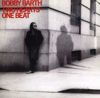 CD Bobby Barth: Two Hearts - One Beat