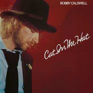 LP Bobby Caldwell: Cat In The Hat