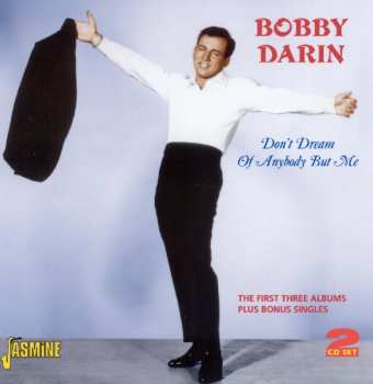 Album Bobby Darin: Don't Dream Of Anybody But Me