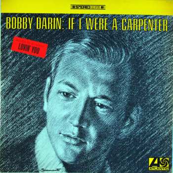 LP Bobby Darin: If I Were A Carpenter