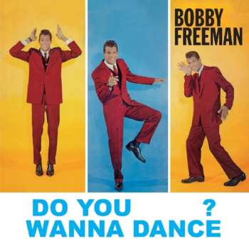 CD Bobby Freeman: Do You Wanna Dance?