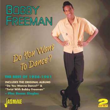 2CD Bobby Freeman: Do You Want To Dance?