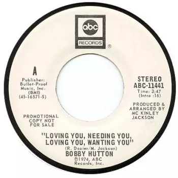 Bobby Hutton: Loving You, Needing You, Loving You, Wanting You