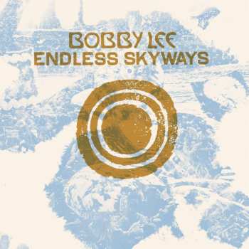 LP Bobby Lee: Endless Skyways