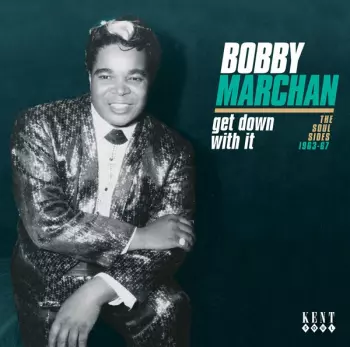 Get Down With It: The Soul Sides 1963-1967