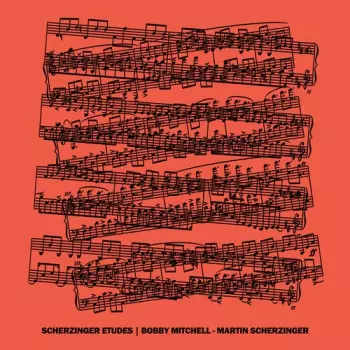 Bobby Mitchell: Scherzinger Etudes