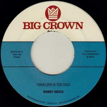 Album Bobby Oroza: Your Love Is Too Cold