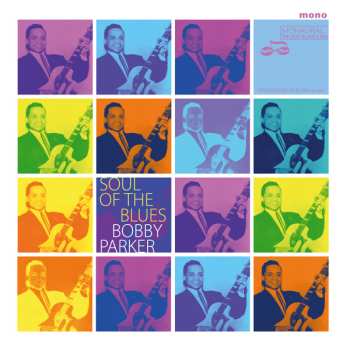 Album Bobby Parker: Soul Of The Blues  