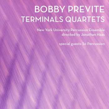 CD Bobby Previte: Terminals Quartets