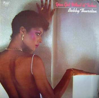 Album Bobby Thurston: You Got What It Takes