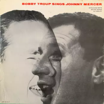 Bobby Troup Sings Johnny Mercer