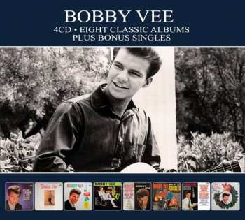 4CD Bobby Vee: Eight Classic Albums Plus Bonus Singles