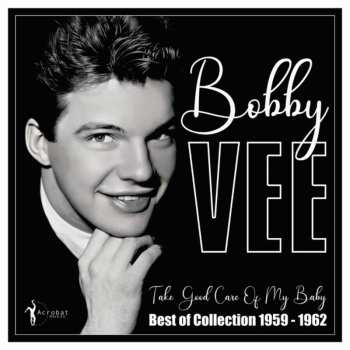 LP Bobby Vee: Take Good Care Of My Baby: Best Of 1959-62
