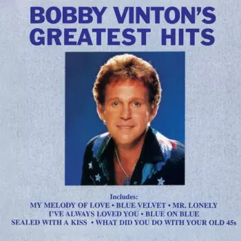 Bobby Vinton: Bobby Vinton's Greatest Hits