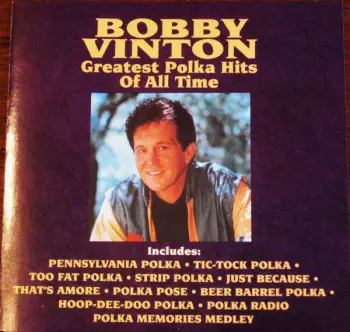 Bobby Vinton: Greatest Polka Hits Of All Time