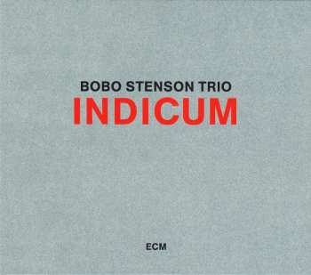 CD Bobo Stenson Trio: Indicum