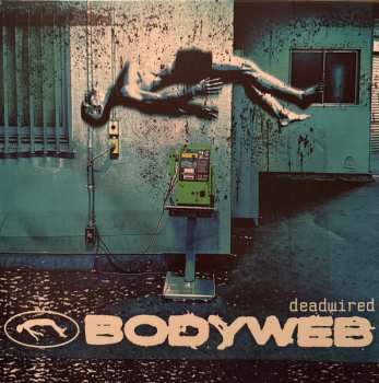 LP Bodyweb: deadwired