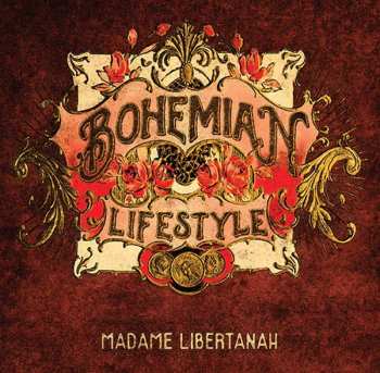 Album Bohemian Lifestyle: Madame Libertanah