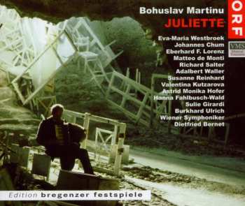 Album Bohuslav Martinů: Juliette (Oder Das Traumbusch)
